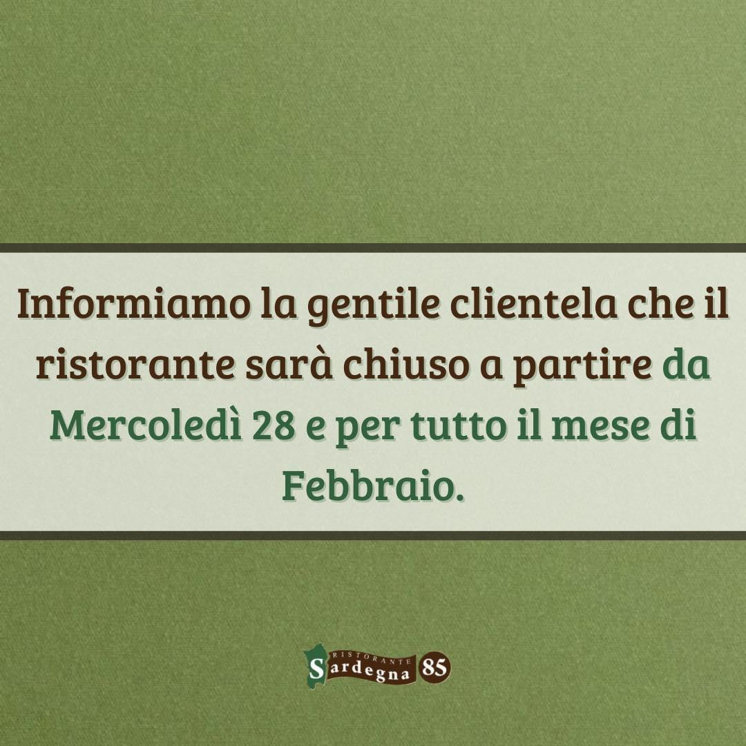 📣𝐂𝐨𝐦𝐮𝐧𝐢𝐜𝐚𝐳𝐢𝐨𝐧𝐞 𝐝𝐢 𝐬𝐞𝐫𝐯𝐢𝐳𝐢𝐨

Informiamo la nostra gentile clientela che @ristorante_Sardegna_85 𝐫𝐢𝐦𝐚𝐫𝐫𝐚̀ 𝐜𝐡𝐢𝐮𝐬𝐨 𝐚 𝐩𝐚𝐫𝐭𝐢𝐫𝐞 𝐝𝐚 𝐌𝐞𝐫𝐜𝐨𝐥𝐞𝐝𝐢̀ 𝟐𝟖 𝐆𝐞𝐧𝐧𝐚𝐢𝐨 𝐞 𝐩𝐞𝐫 𝐭𝐮𝐭𝐭𝐨 𝐢𝐥 𝐦𝐞𝐬𝐞 𝐝𝐢 𝐅𝐞𝐛𝐛𝐫𝐚𝐢𝐨 ❗️

Seguiteci per rimanere aggiornati sulla riapertura😊

Vi aspettiamo prossimamente in

📍Via Sardegna 85, Cagliari
📆Aperto tutti i giorni da lunedì alla domenica 
dalle 12:00 alle 15:00 e 
dalle 19:00 alle 23:00
🚫Chiuso il mercoledì 

☎Per info e prenotazioni 070 657902
📲Prenotazioni WhatsApp 24h +39 327 5538179 
🌐https://ristorantesardegna85.it

#Sardegna85 #Cagliari #CucinaSarda #SaporiAutentici #TradizioneSarda #FoodLovers #GustoSardo #Instafood #Food #FoodExperience #CulturaSarda #Ristorante #RistorantiCagliari #Sardegna #LoveIt #PortoCagliari #Centro #comunicazionediservizio #chiusura